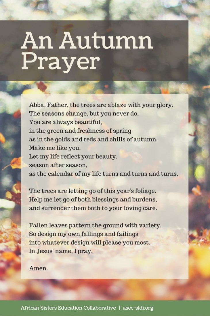 Autumn Prayer: the trees are ablaze with your glory